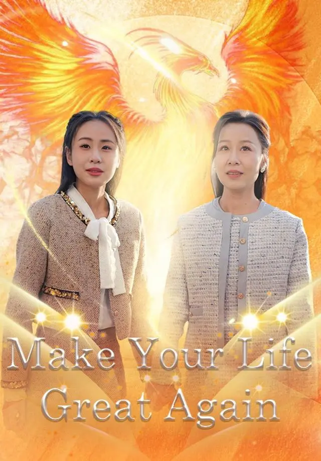 Make Your Life Great Again short drama poster