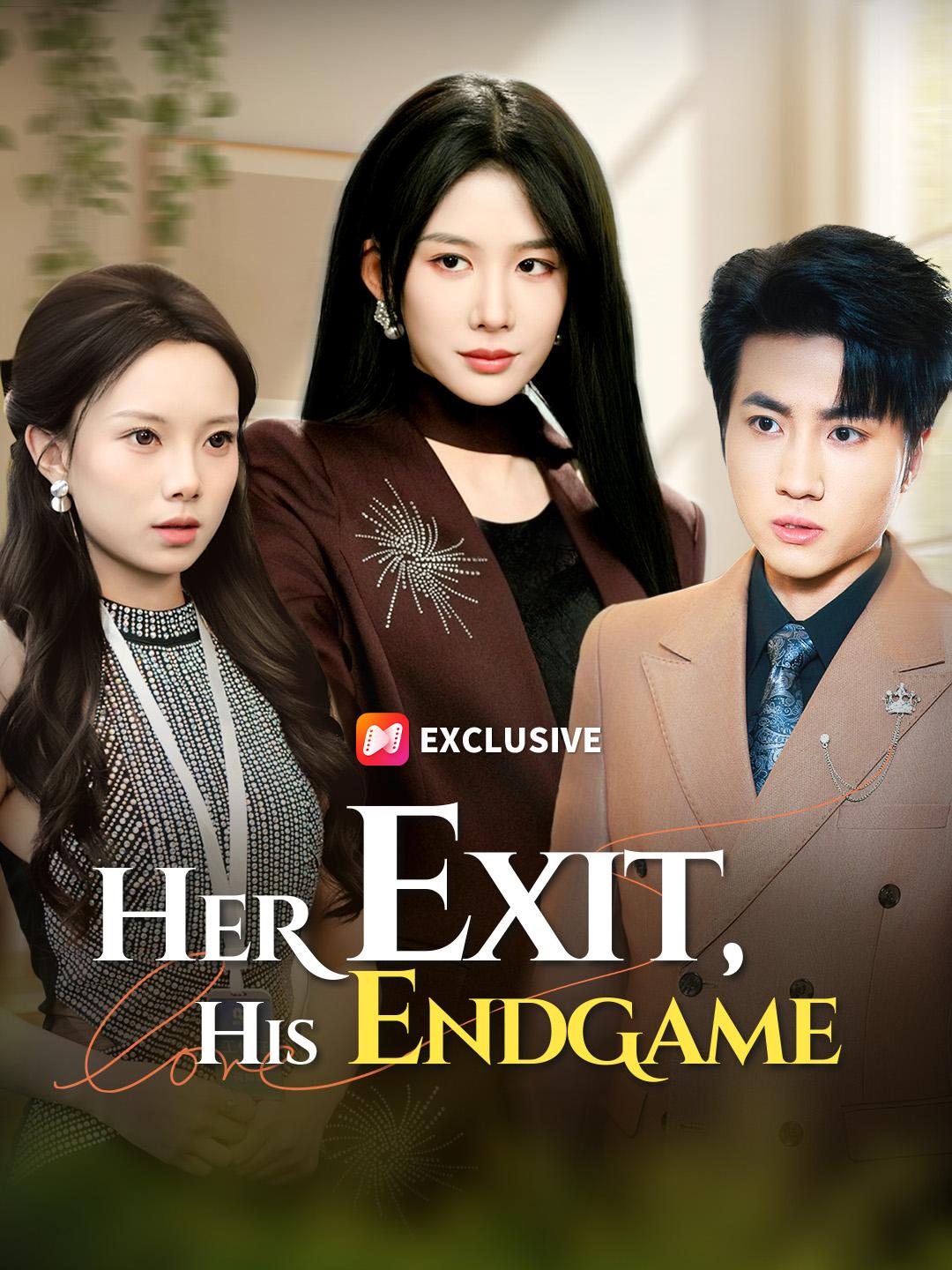 Her Exit, His Endgame short drama poster
