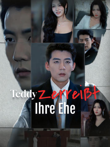 Teddy Zerreißt Ihre Ehe short drama poster