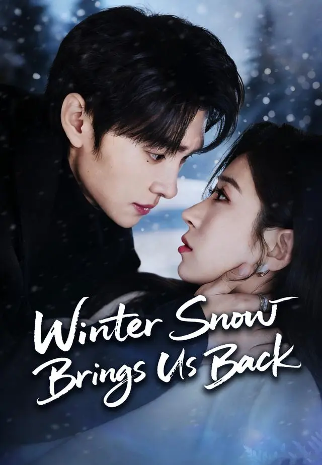 Winter Snow Brings Us Back short drama poster