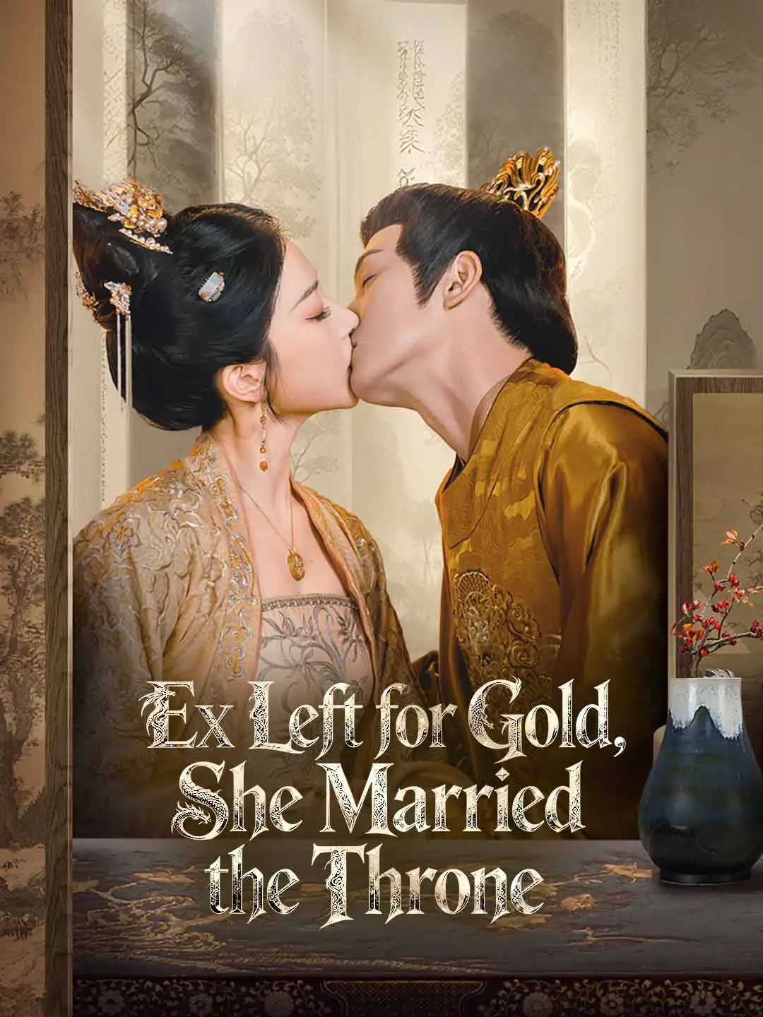 Ex Left for Gold, She Married the Throne short drama poster