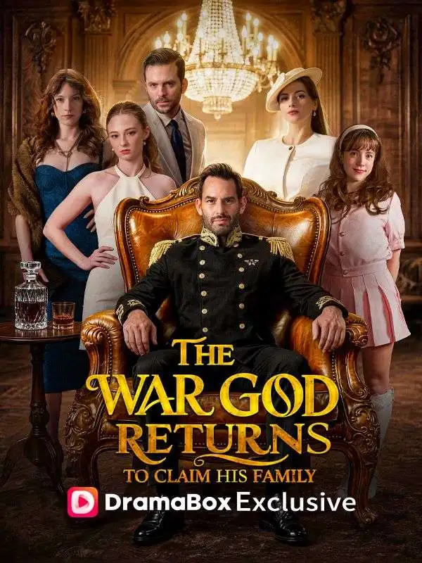 The War God Returns to Claim His Family short drama poster