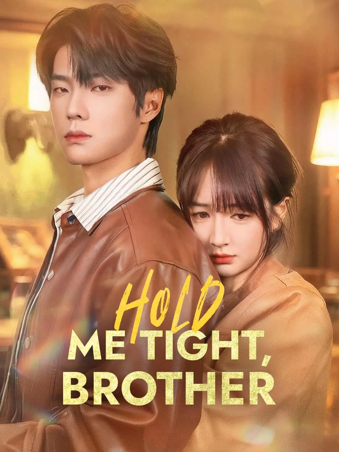 Hold Me Tight, Brother short drama poster