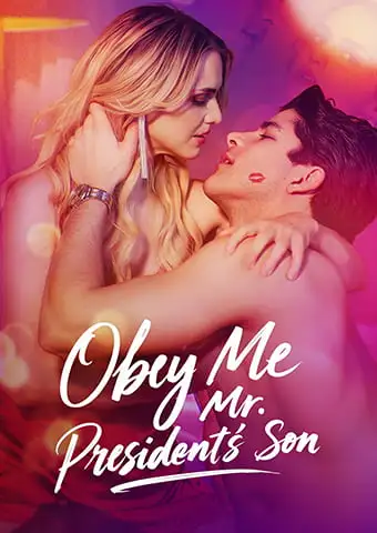 Obey Me, Mr. President's Son short drama poster