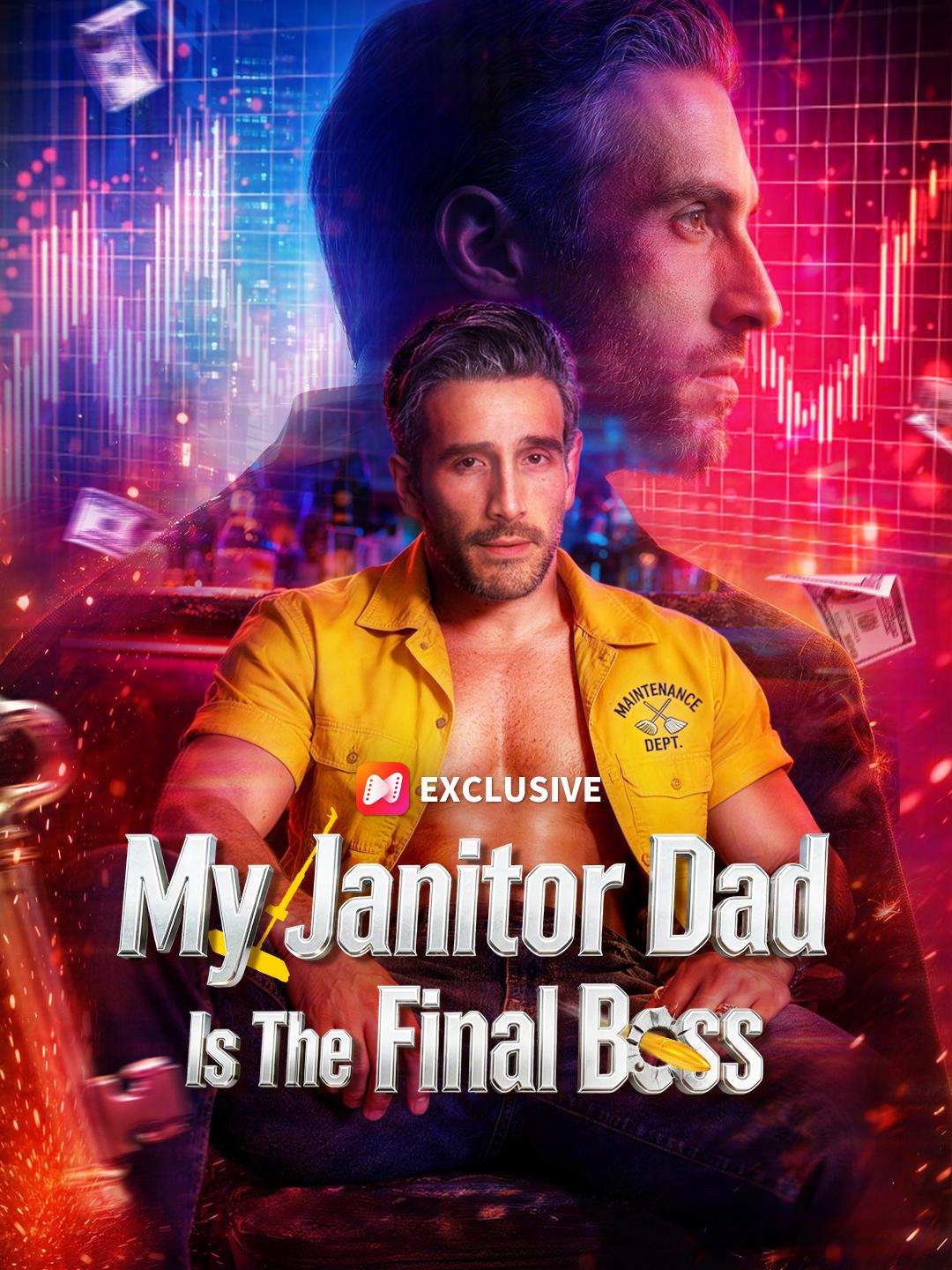 My Janitor Dad Is The Final Boss short drama poster