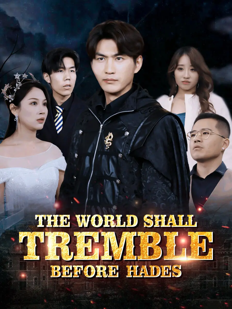 The World Shall Tremble Before Hades short drama poster