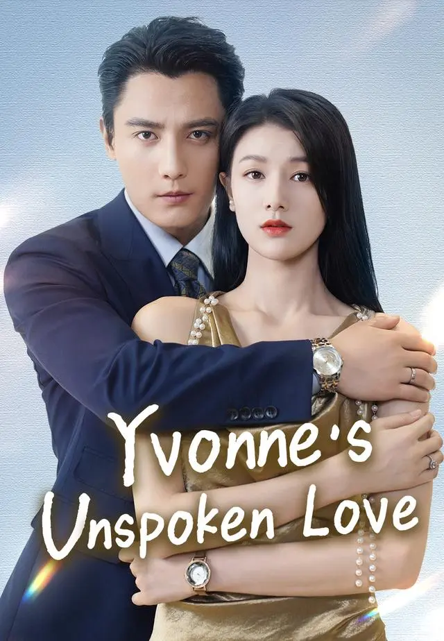 Yvonne's Unspoken Love short drama poster