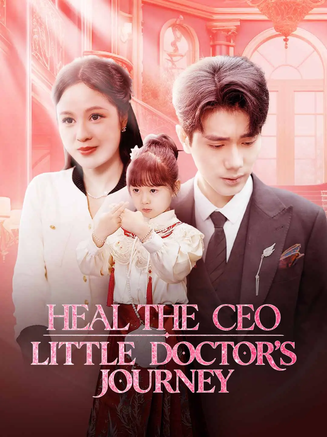Heal the CEO: Little Doctor's Journey short drama poster