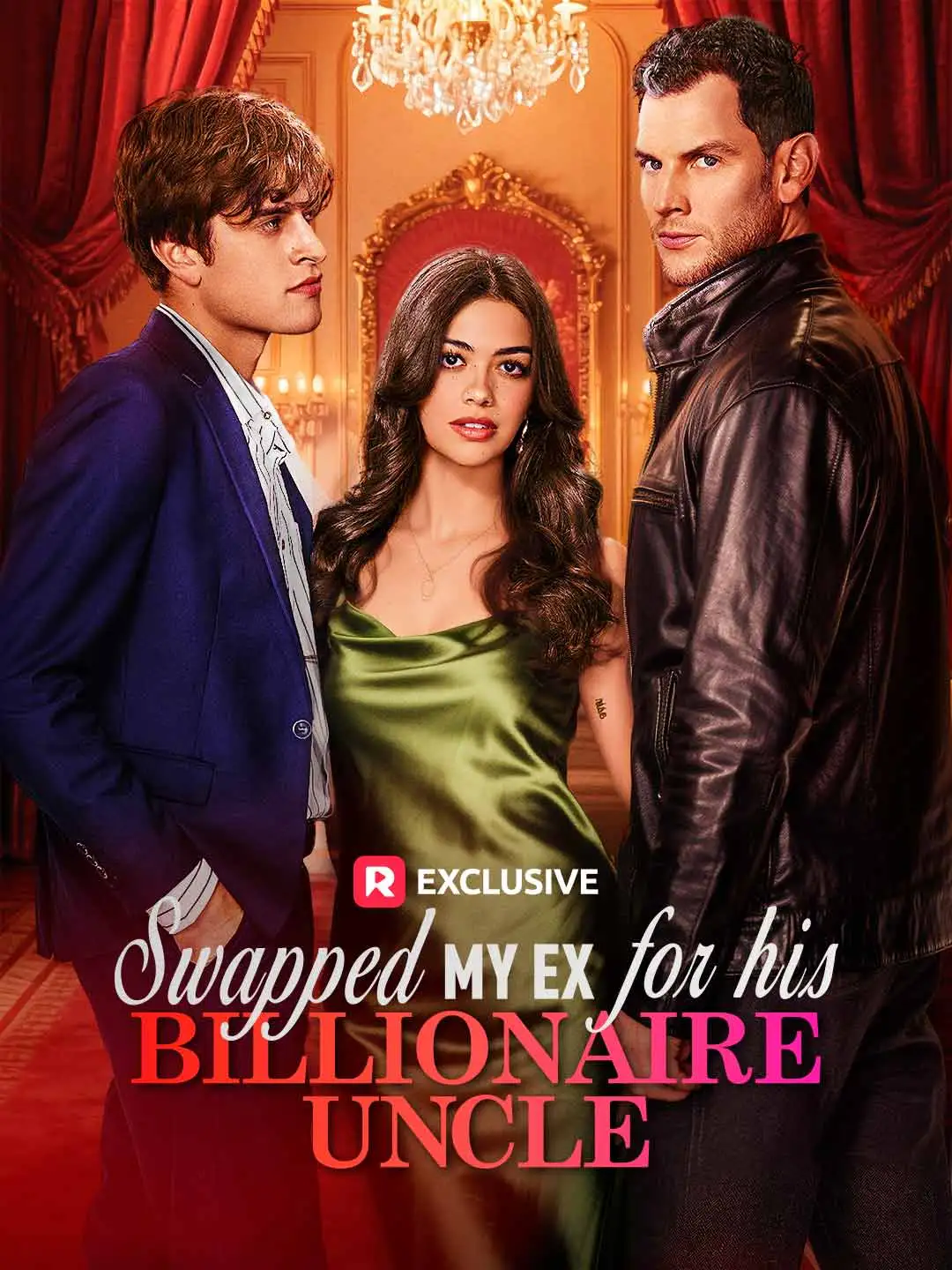 Swapped My Ex for His Billionaire Uncle short drama poster