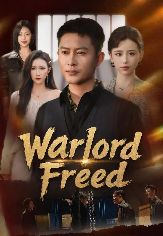 Warlord Freed short drama poster