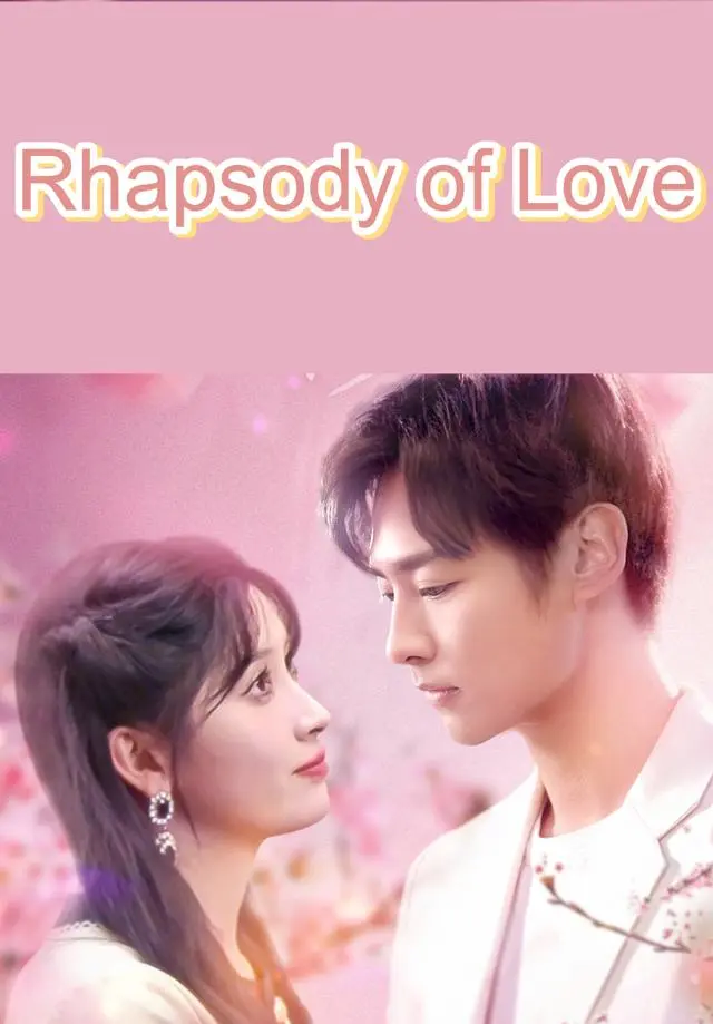 Rhapsody of Love short drama poster