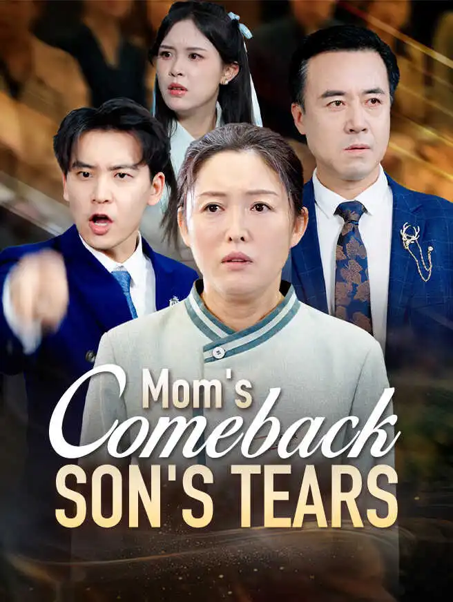 Mom's Comeback, Son's Tears short drama poster