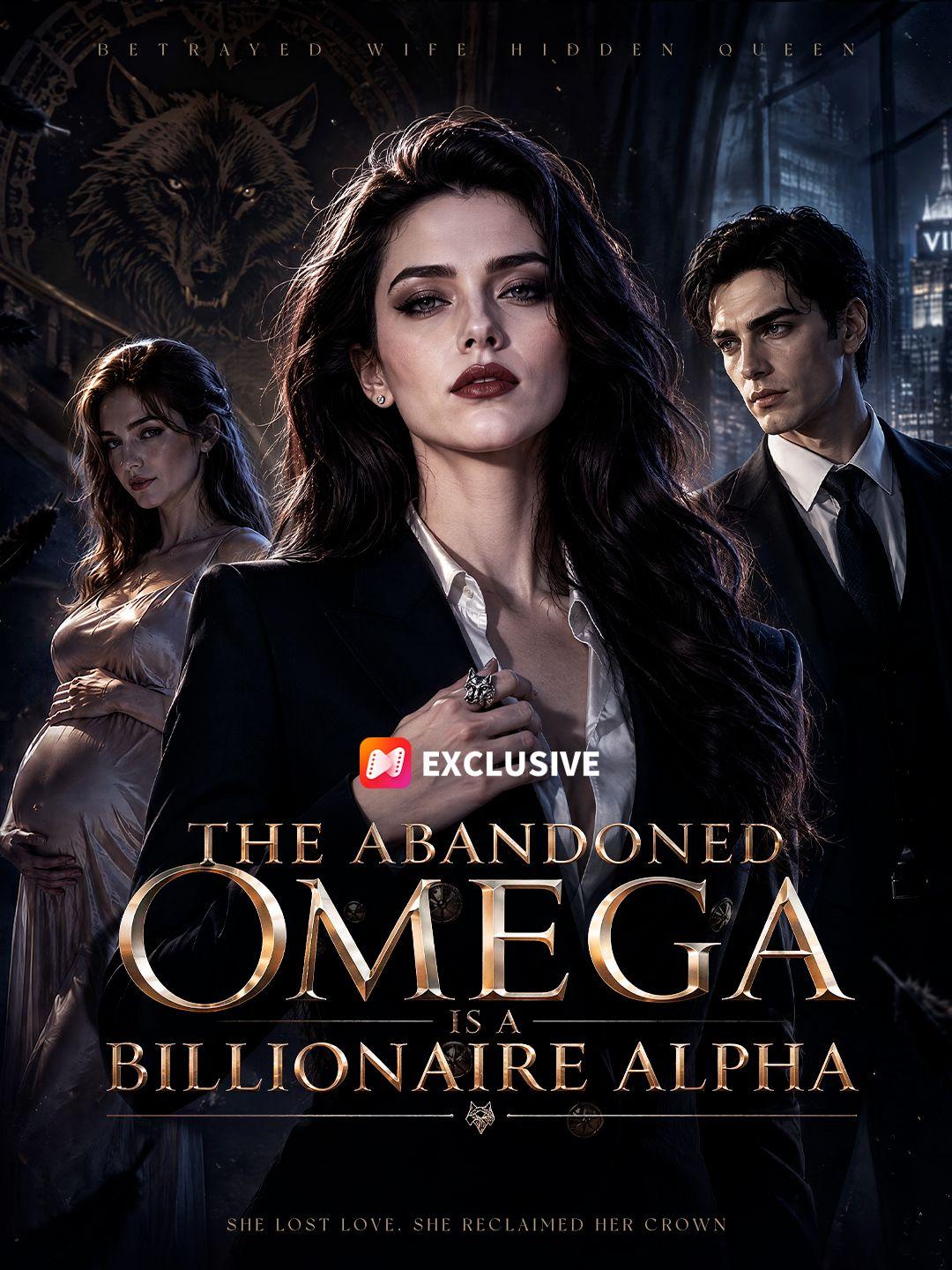 The Abandoned Omega Is a Billionaire Alpha short drama poster