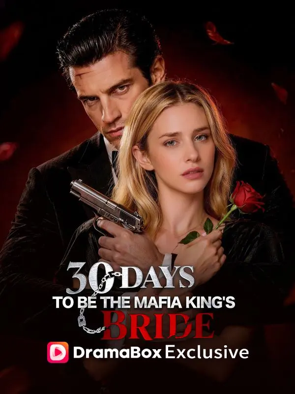 30 Days to be the Mafia King's Bride short drama poster