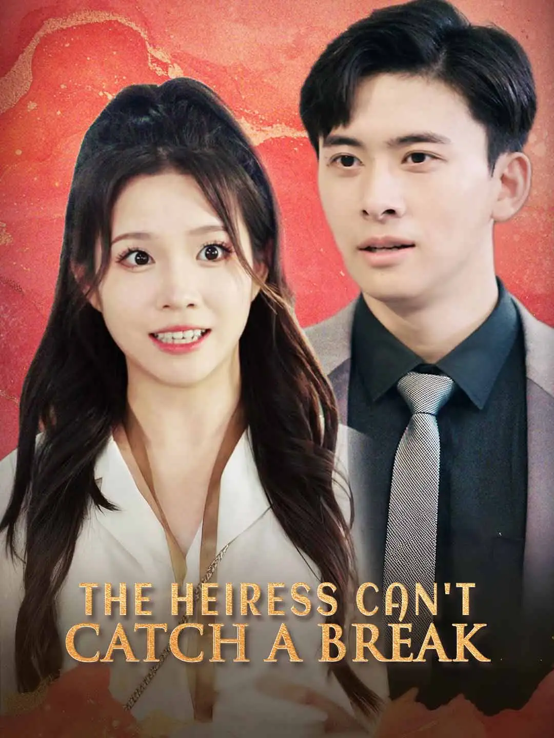 The Heiress Can't Catch a Break short drama poster