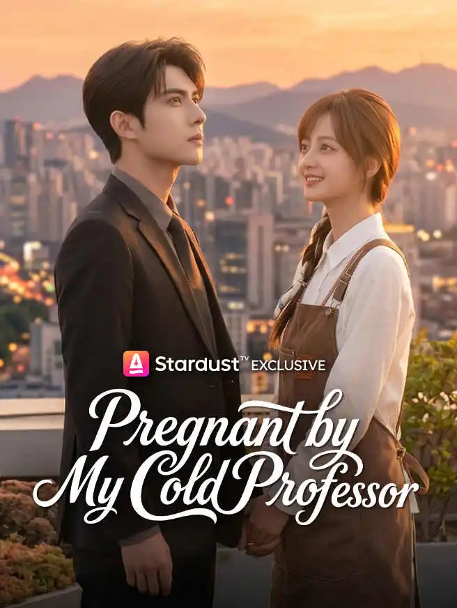 Pregnant by My Cold Professor short drama poster