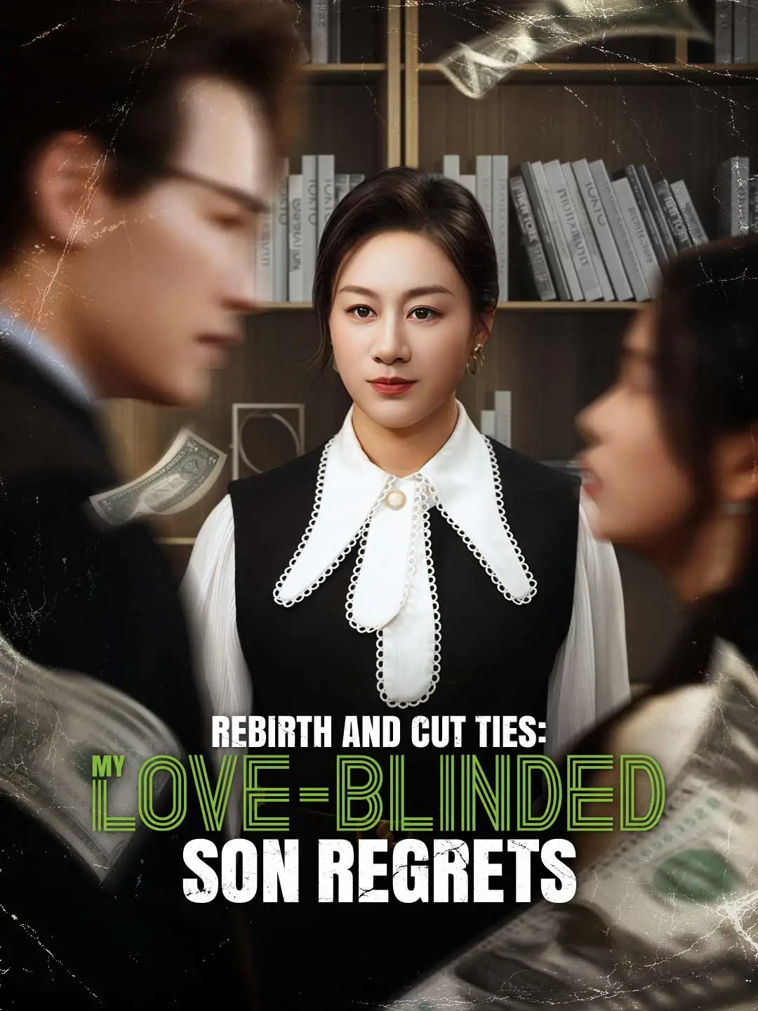 Rebirth and Cut Ties: My Love-Blinded Son Regrets short drama poster