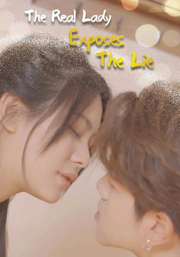 Real Lady Exposes Lies short drama poster