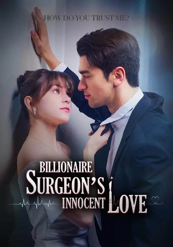 Billionaire Surgeon's Innocent Love short drama poster