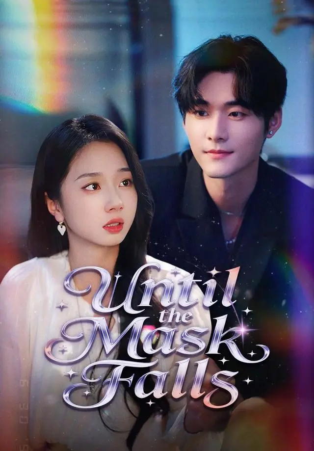 Until the Mask Falls short drama poster
