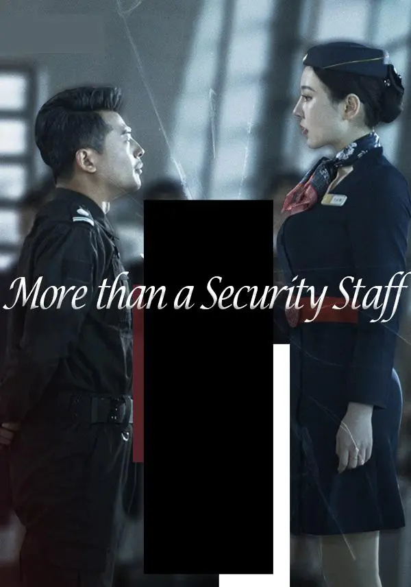 More than a Security Staff short drama poster