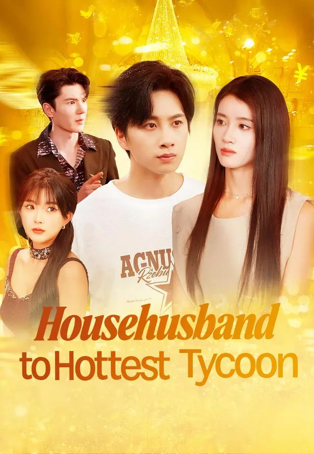 Househusband to Hottest Tycoon short drama poster