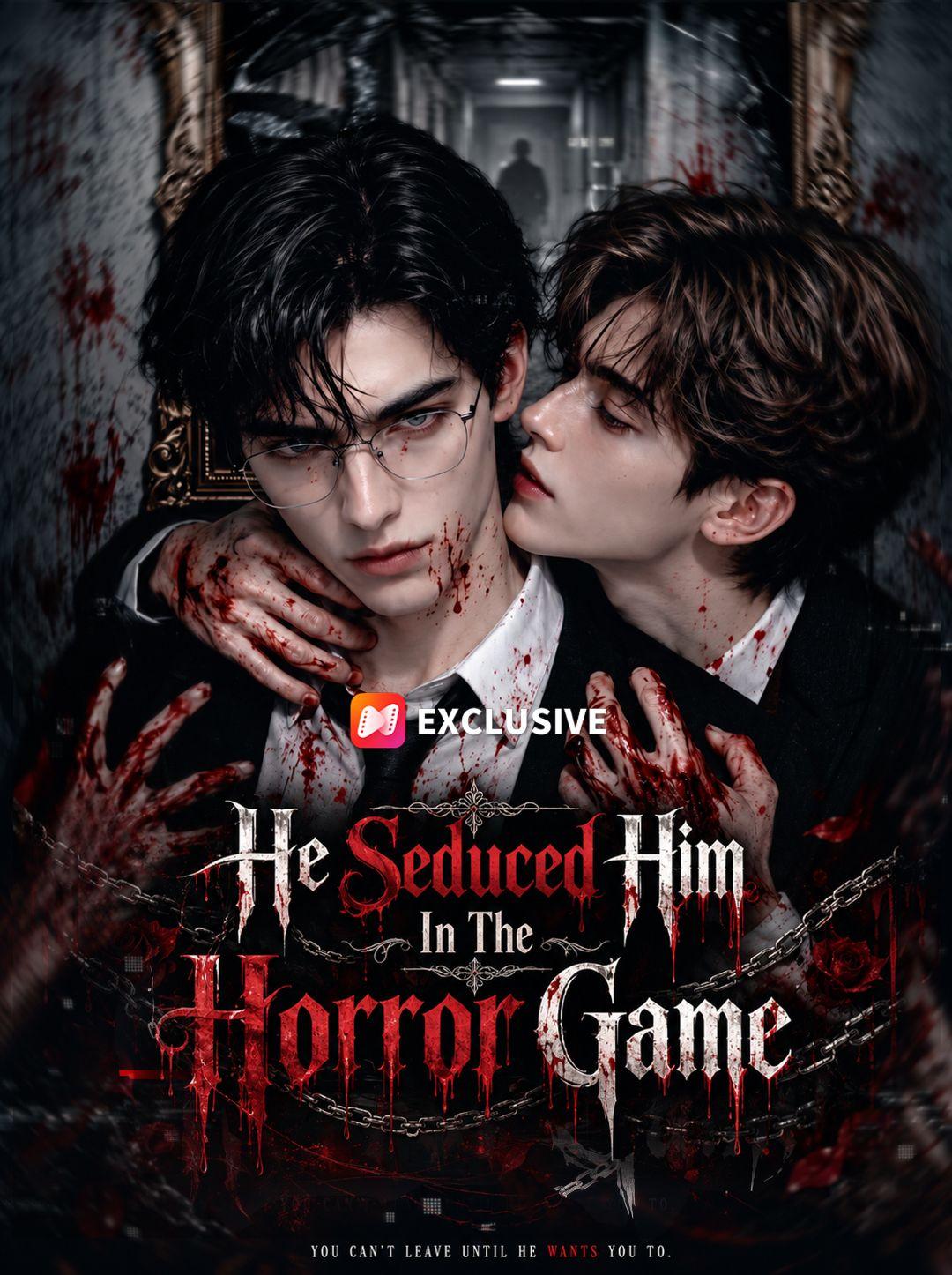 He Seduced Him In The Horror Game short drama poster