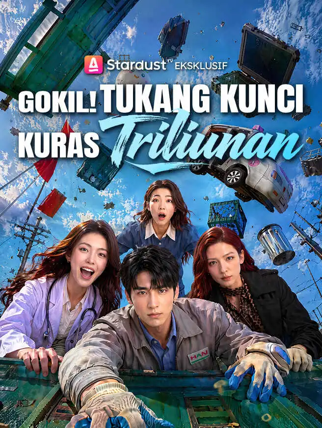 Gokil! Tukang Kunci Kuras Triliunan short drama poster