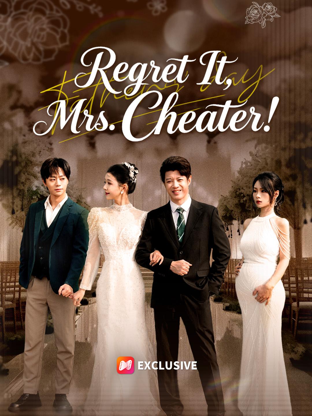 Regret It, Mrs. Cheater! short drama poster