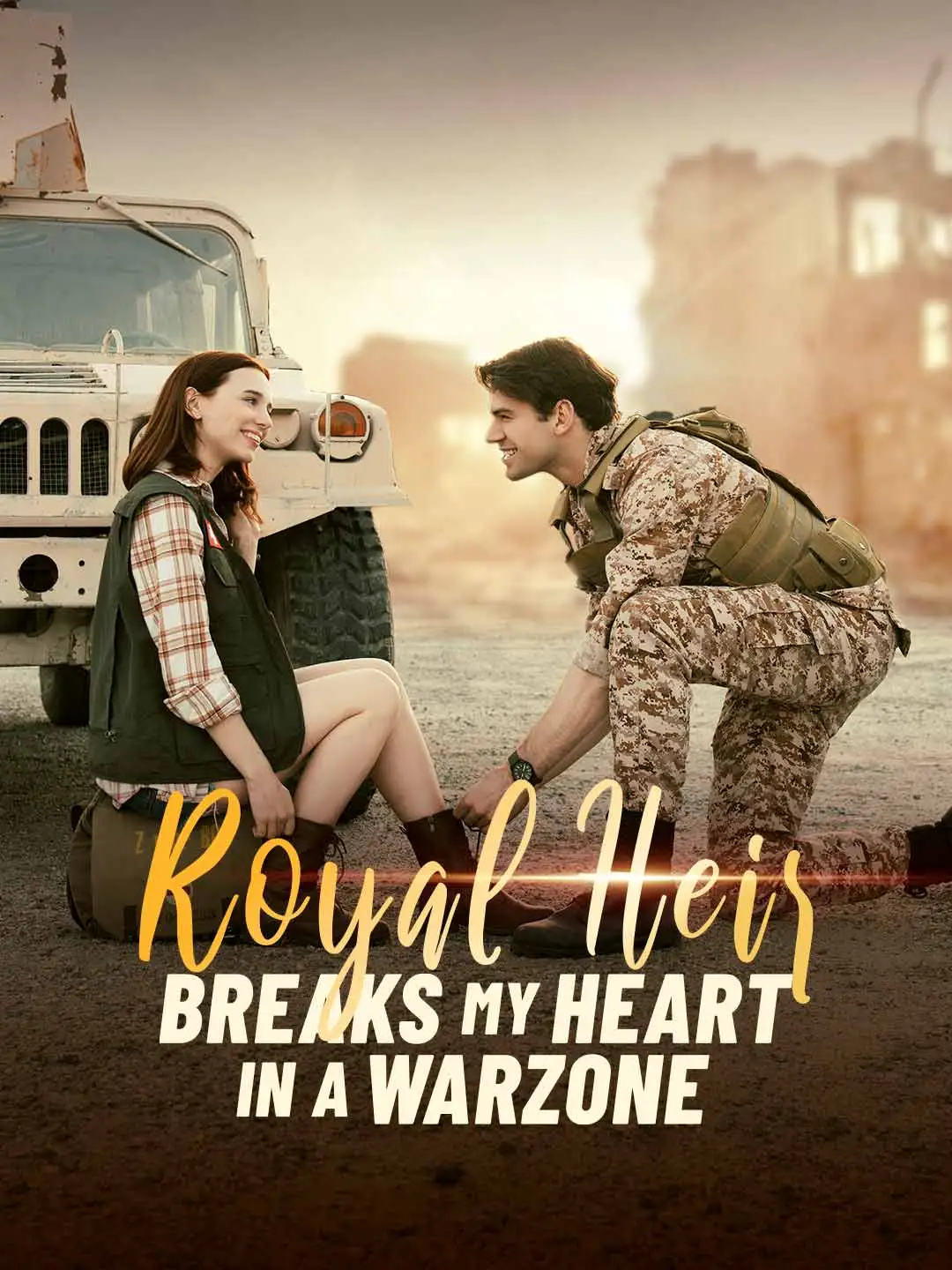 Royal Heir Breaks My Heart in a Warzone short drama poster