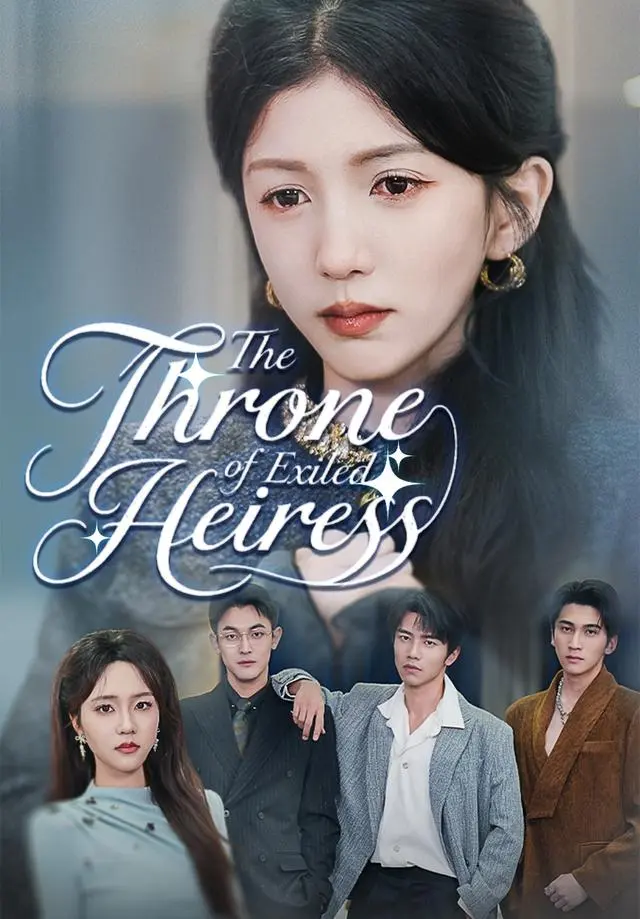 The Throne of Exiled Heiress short drama poster