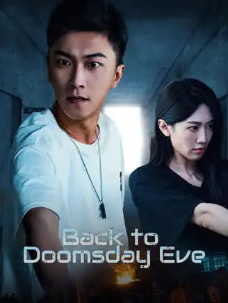 Back to Doomsday Eve short drama poster