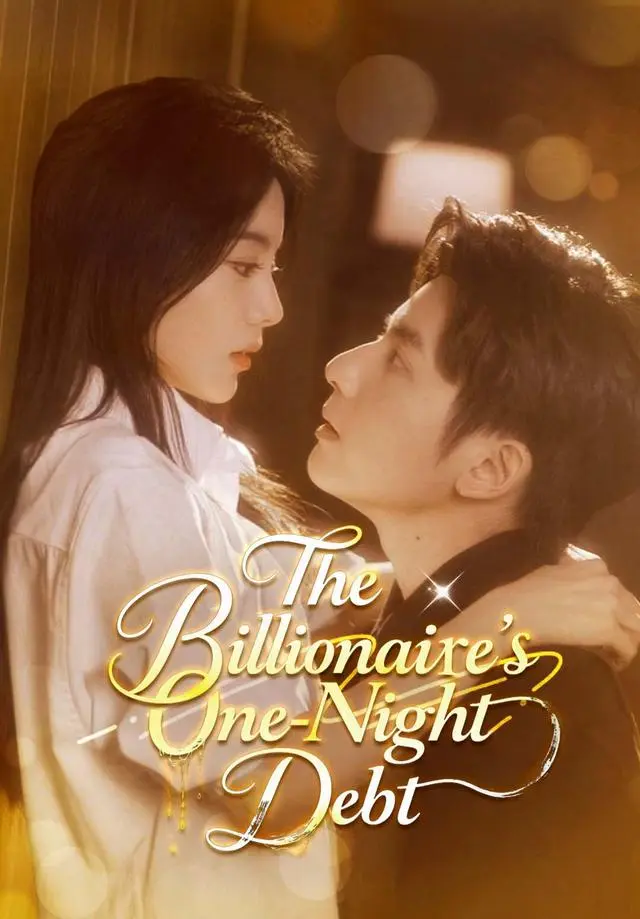 The Billionaire's One-Night Debt short drama poster
