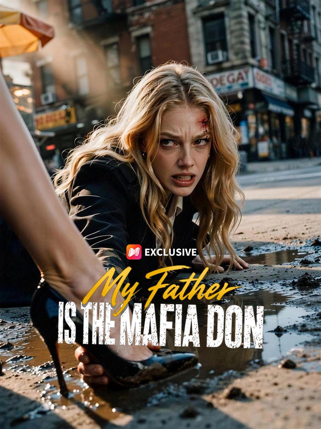 My Father Is the Mafia Don short drama poster