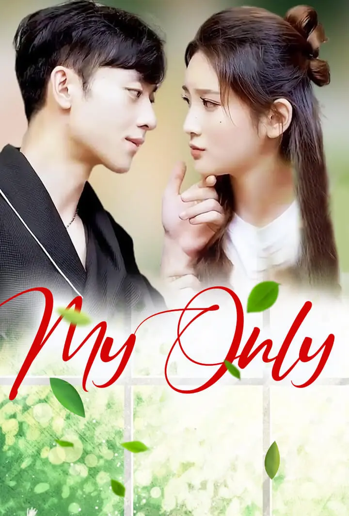 My Only short drama poster