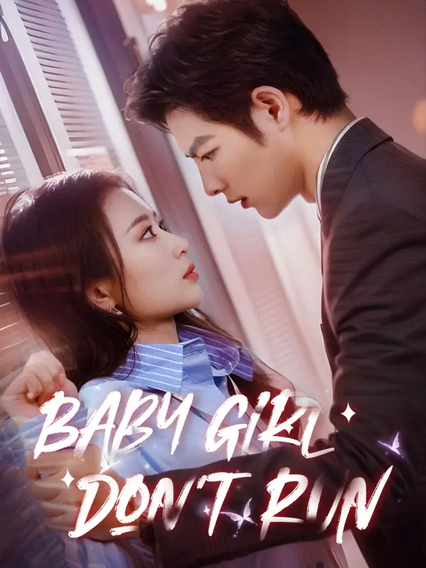 Baby Girl, Don't Run short drama poster