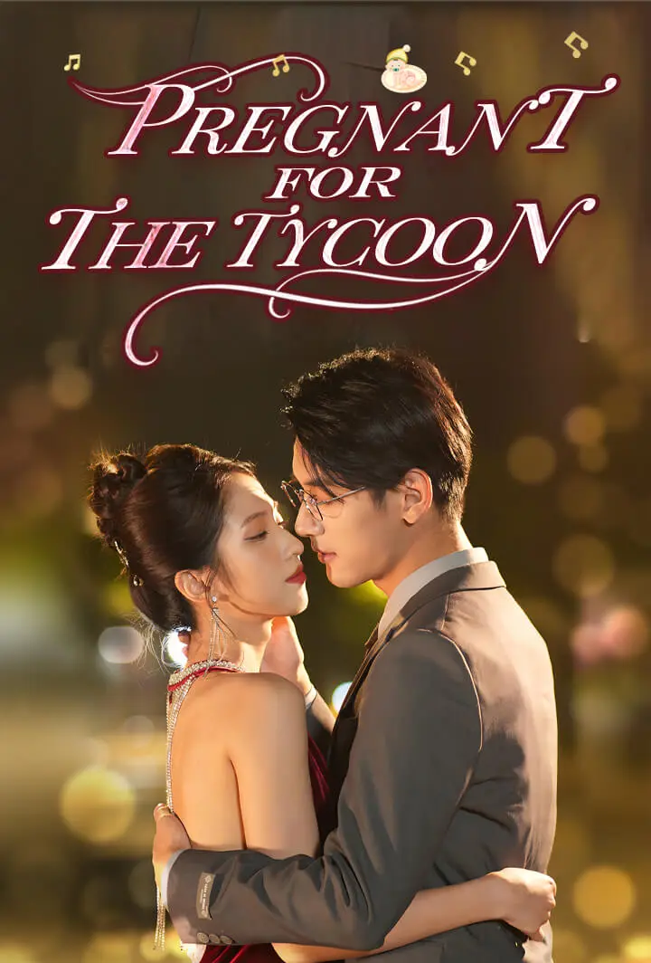 Pregnant for the Tycoon short drama poster