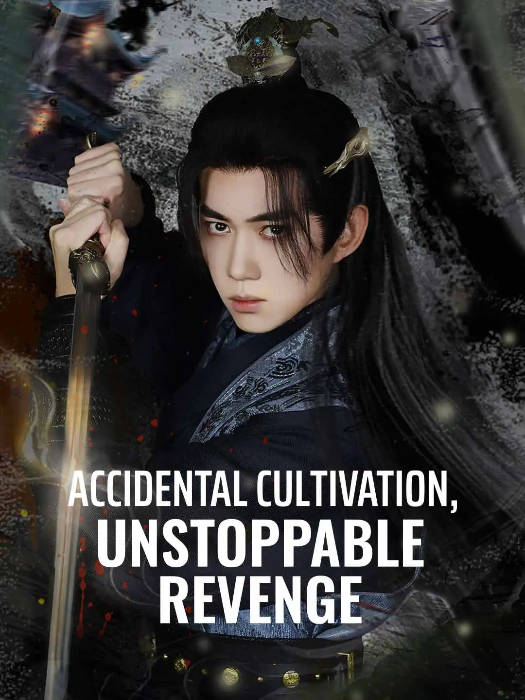 Accidental Cultivation,Unstoppable Revenge short drama poster
