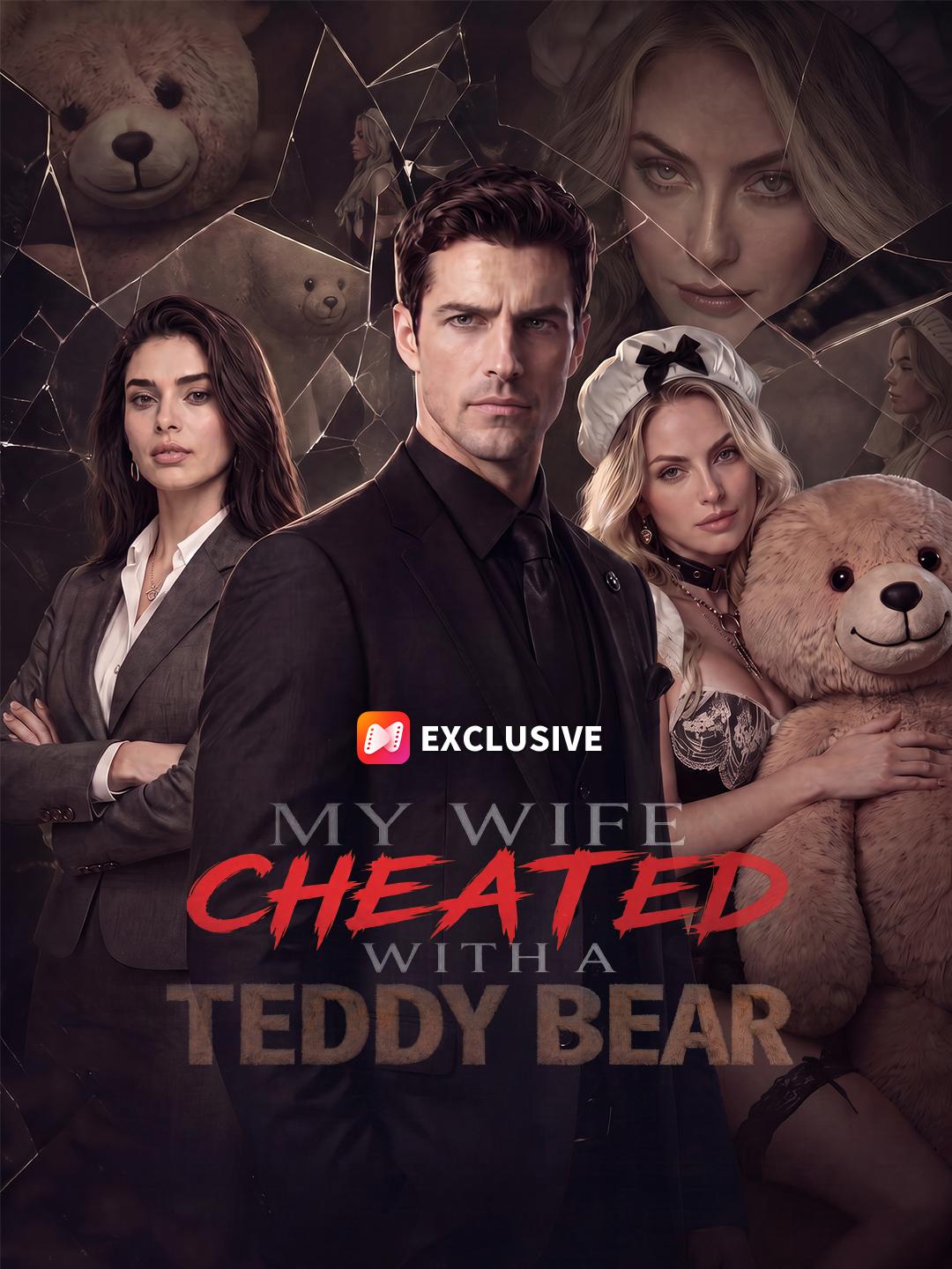 My Wife Cheated With a Teddy Bear short drama poster