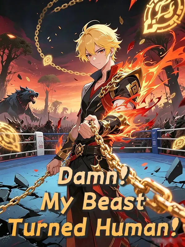 Damn! My Beast Turned Human! short drama poster