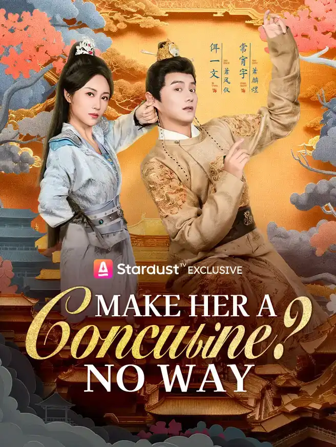 Make Her a Concubine? No Way short drama poster
