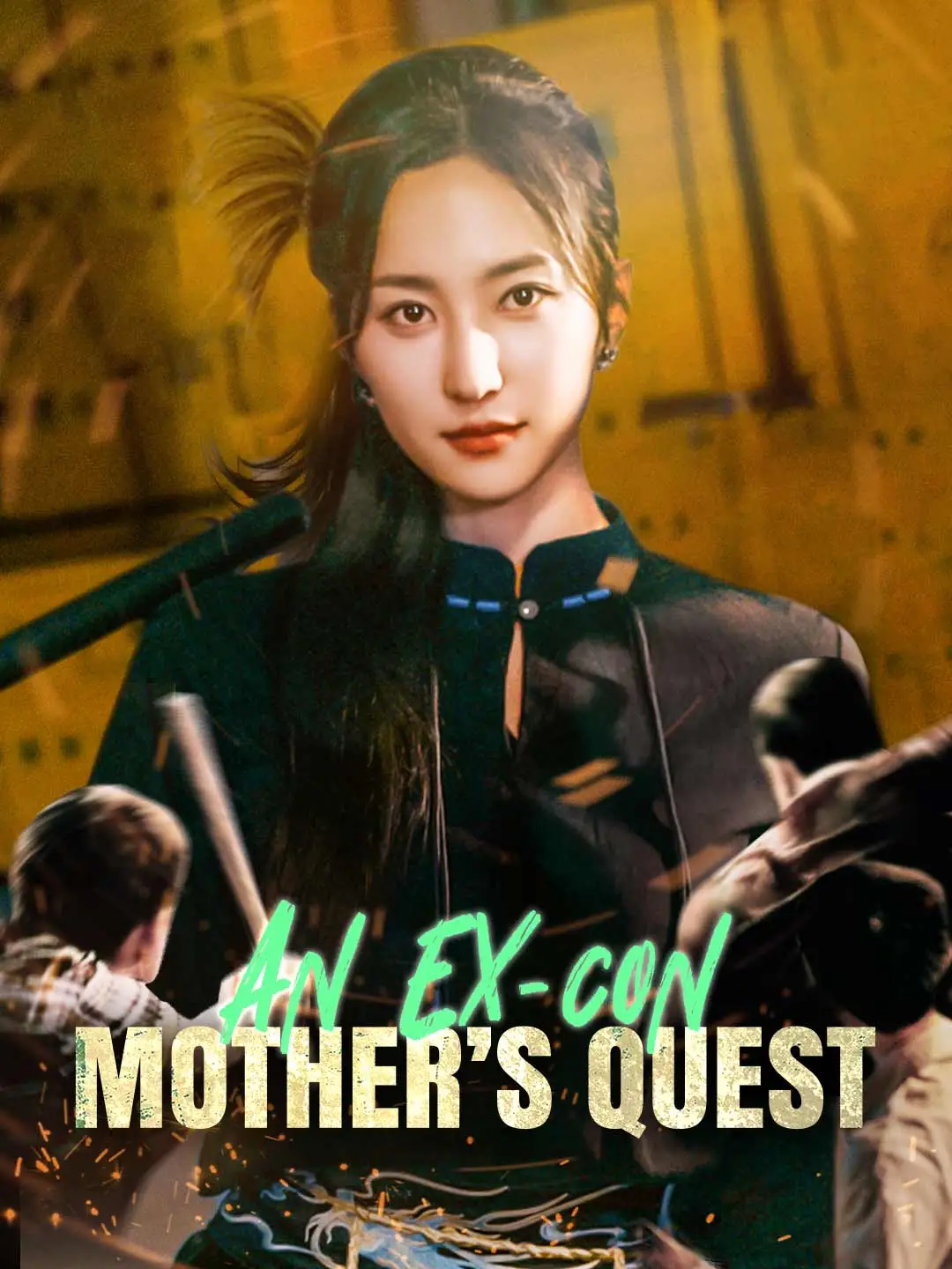 An Ex-Con Mother's Quest short drama poster