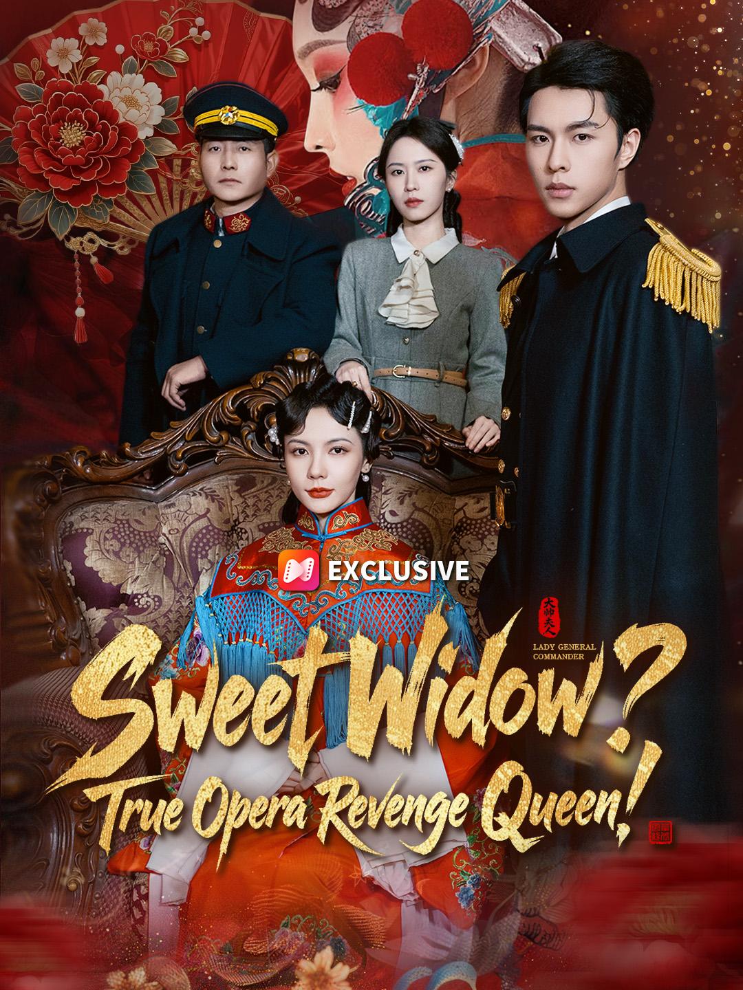 Sweet Widow? True Opera Revenge Queen! short drama poster