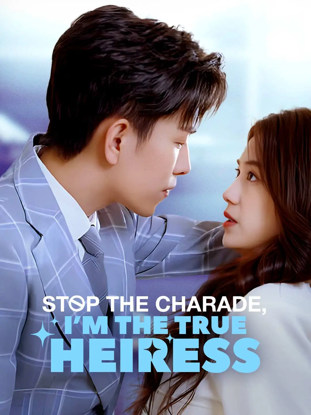 Stop the Charade, I'm the True Heiress short drama poster