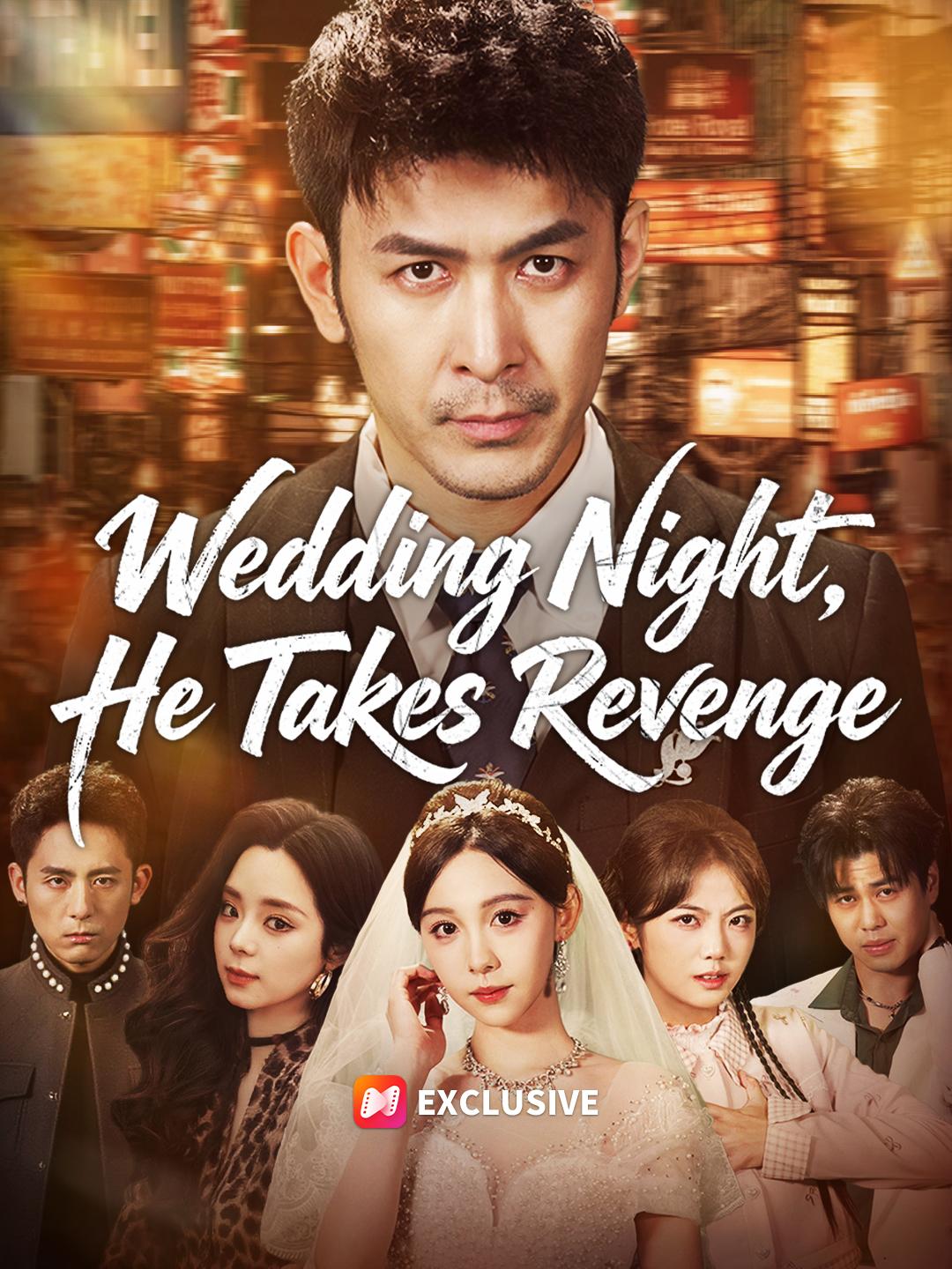 Wedding Night, He Takes Revenge short drama poster