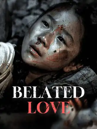 Belated Love short drama poster