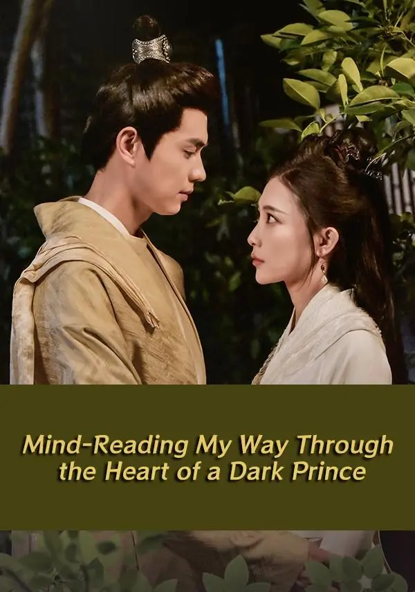 Mind-Reading My Way Through the Heart of a Dark Prince short drama poster