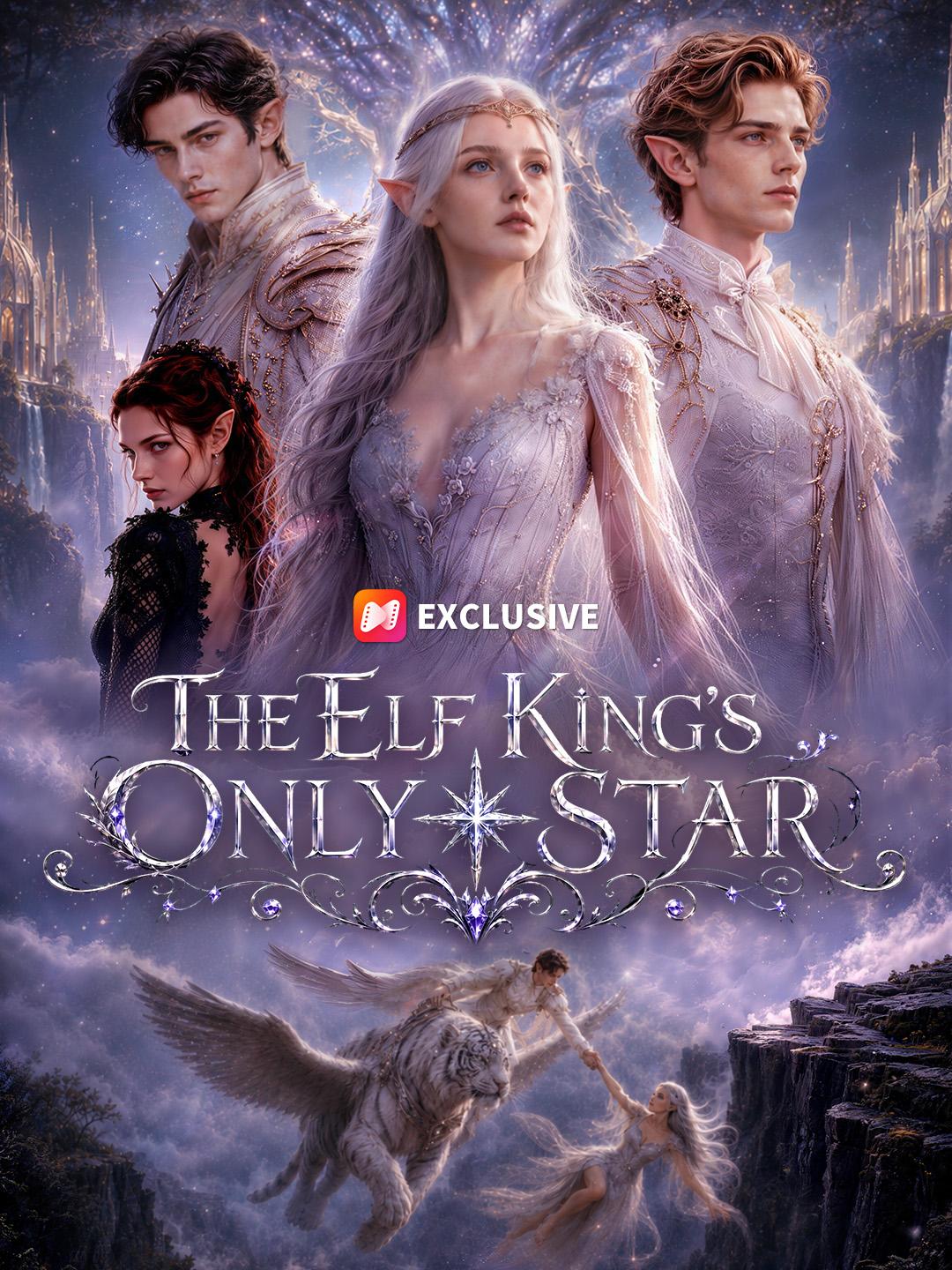 The Elf King’s Only Star short drama poster