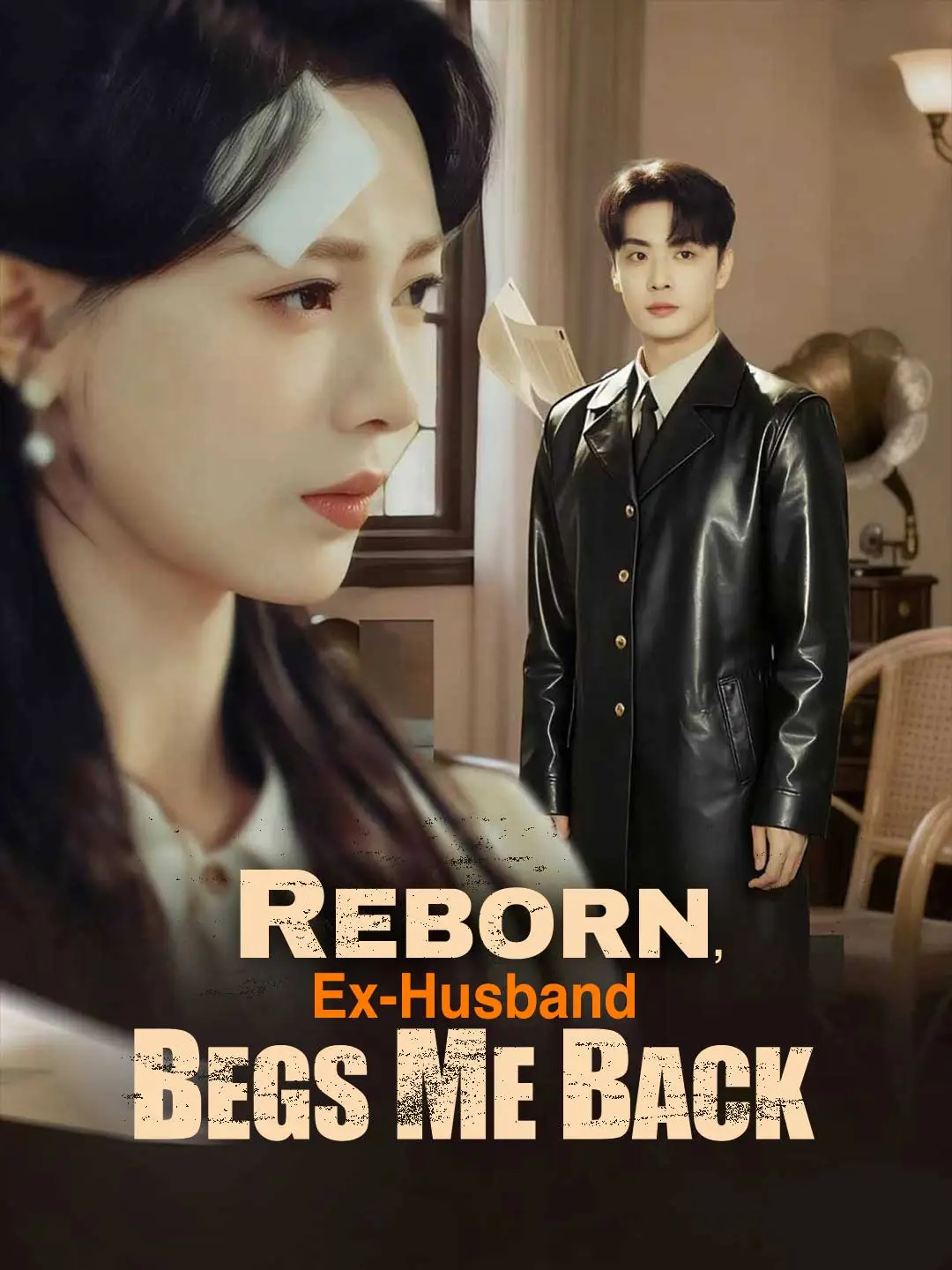 Reborn, Ex-Husband Begs Me Back short drama poster