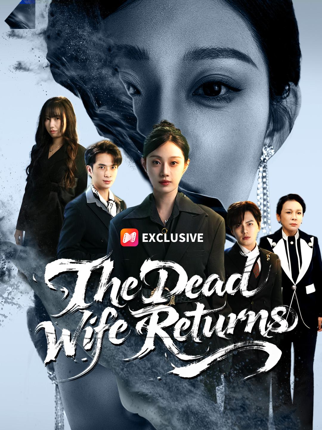 The Dead Wife Returns short drama poster